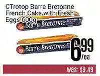 Nations Fresh Foods Ctrotop barre bretonne french cake with fresh eggs offer