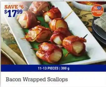 M&M Meat Shops Bacon Wrapped Scallops offer
