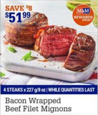 M&M Meat Shops Bacon Wrapped Beef Filet Mignons offer