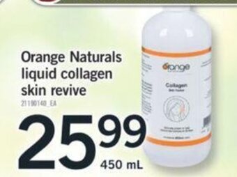 Fortinos Orange Naturals liquid collagen skin revive 450ml offer