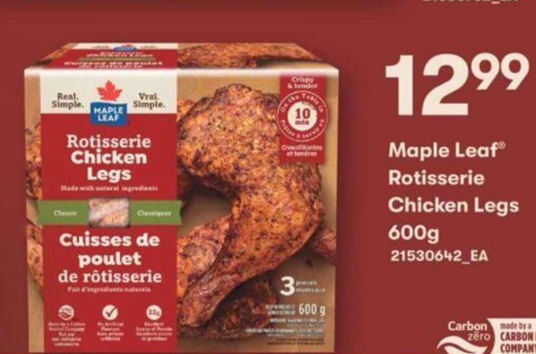 Fortinos Maple Leaf Rotisserie Chicken Legs 600g offer