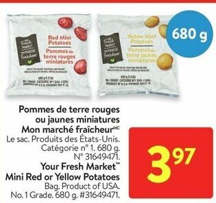 Walmart Your Fresh Market Mini Red or Yellow Potatoes 680 g offer