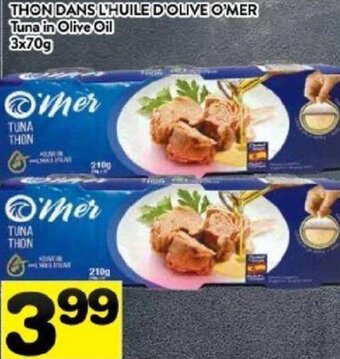 Supermarché PA THON DANS L'HUILE D'OLIVE O'MER Tuna in Olive Oil offer