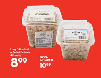 Longo's Longo's unsalted or salted cashews offer