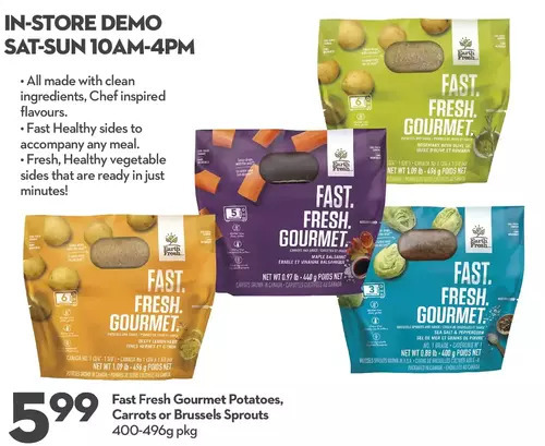 Longo's Fast fresh gourmet potatoes, carrots or brussels sprouts offer