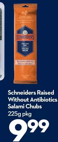 Longo's Schneiders raised without antibiotics salami chubs offer