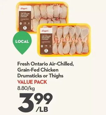 Longo's Fresh ontario air-chilled, grain-fed chicken drumsticks or thighs offer
