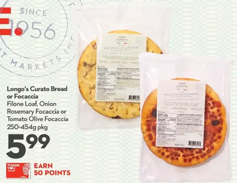 Longo's Longo's curato bread or focaccia offer