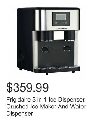 Costco Frigidaire 3 in 1 Ice Dispenser, Crushed Ice Maker And Water Dispenser offer