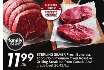 Sobeys Sterling silver fresh boneless top sirloin premium oven roast or grilling steak offer