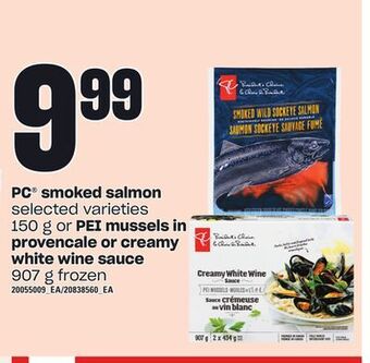 Loblaws Pc® smoked salmon, 150 g or pei mussels in provencale or creamy white wine sauce, 907 g offer