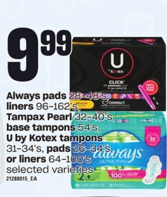 Loblaws Always pads, 28-48's, liners, 96-162's, tampax pearl, 32-40's, base tampons, 54's, u by kotex tampons, 31-34's, pads, 26-34's offer