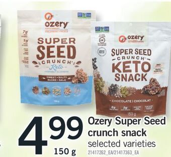 Fortinos Ozery super seed crunch snack, 150 g offer