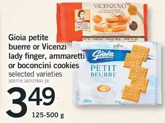 Fortinos Gioia petite buerre or vicenzi lady finger, ammaretti or boconcini cookies 125 - 500 g offer