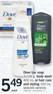 Fortinos Dove bar soap 3 x 106 g body wash 400 ml or hair care and styling 355 ml offer