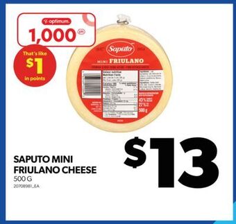 Real Canadian Superstore Saputo mini friulano cheese, 500 g offer