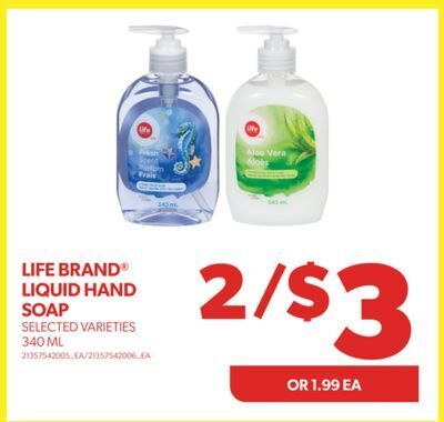 Real Canadian Superstore Life brand® liquid hand soap, 340 ml offer