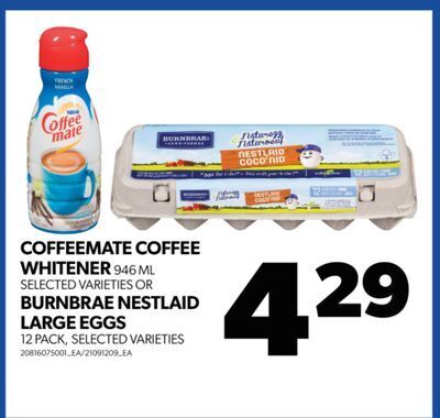Real Canadian Superstore Coffeemate coffee whitener, 946 ml or burnbrae nestlaid large eggs, 12 pack offer