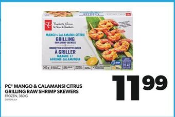 Real Canadian Superstore Pc® mango & calamansi citrus grilling raw shrimps skewers, 360 g offer