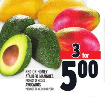 Metro Red or honey ataulfo mangoes offer