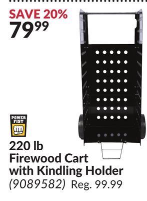 Princess Auto 220 lb firewood cart with kindling holder offer