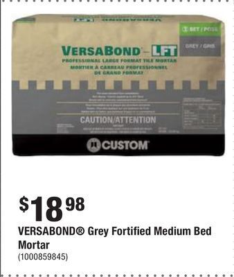 Home Depot Versabond® grey fortified medium bed mortar offer