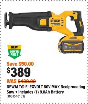 Home Depot Dewalt® flexvolt 60v max reciprocating saw • includes (1) 9.0ah battery offer