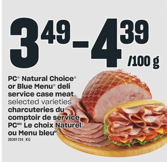 Valu-mart Charcuteries du comptoir de service pc le choix naturel ou menu bleu offer
