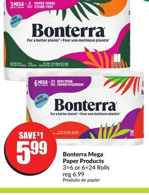 Chalo FreshCo Bonterra mega paper products 3 = 6 or 6 = 24 rolls offer
