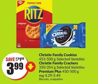 FreshCo Christie family cookies 453-500 g selected varieties christie family crackers 350-354 g selected varieties premium plus 450-5 offer