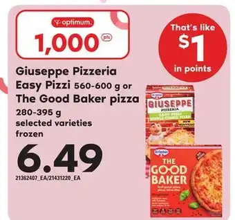 Zehrs Markets Giuseppe pizzeria easy pizzi. 560-600 g or the good baker pizza, 280-395 g offer