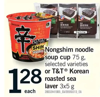 Fortinos Nongshim noodle soup cup or t&t korean roasted sea laver offer