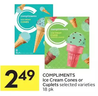 Foodland Compliments ice cream cones or cuplets offer