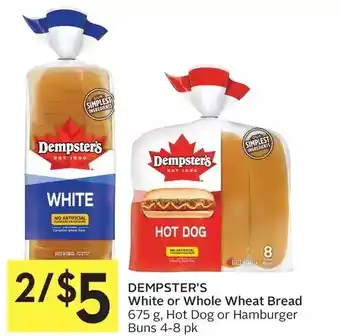 Foodland Dempster's white or whole wheat bread, hot dog or hamburger buns offer