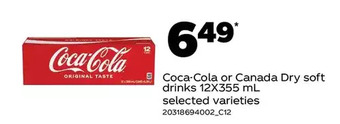 Real Canadian Superstore Coca-cola or canada dry soft drinks offer