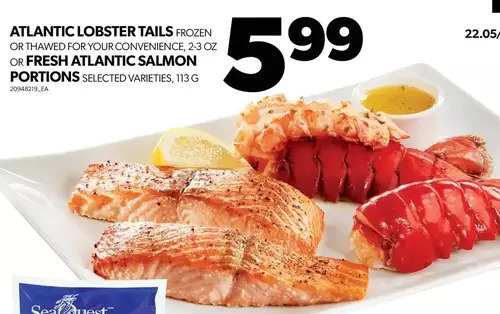 Real Canadian Superstore Atlantic lobster tails or fresh atlantic salmon portions offer