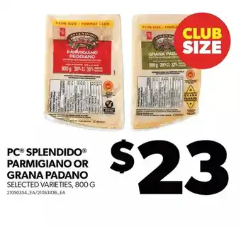 Real Canadian Superstore Pc splendido parmigiano or grana padano offer