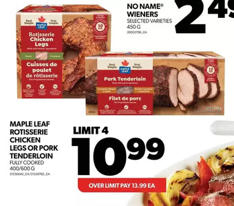 Real Canadian Superstore Maple leaf rotisserie chicken legs or pork tenderloin offer