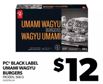 Real Canadian Superstore Pc black label umami wagyu burgers offer