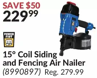 Princess Auto Power fist 15° coil siding and fencing air nailer offer