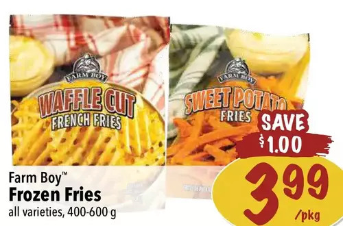 Farm Boy Farm boy frozen fries offer