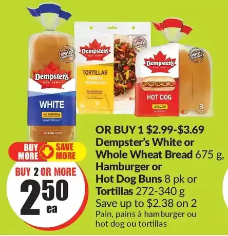 FreshCo Dempster's white or whole wheat bread hamburger or hot dog buns or tortillas offer