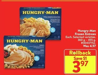 Walmart Hungry-Man Frozen Entrees 360 g - 455 g offer