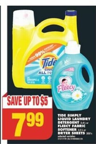 No Frills TIDE SIMPLY LIQUID LAUNDRY DETERGENT 3.4 L FLEECY FABRIC SOFTENER 3. 5 L or DRYER SHEETS 200Fleecy g offer