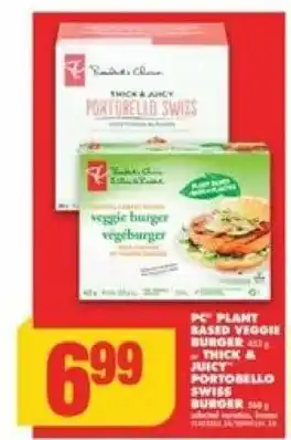 No Frills PC PLANT BASED VEGGIE BURGER 455 g, THICK & JUICY PORTOBELLO SWISS BURGER 500 g offer