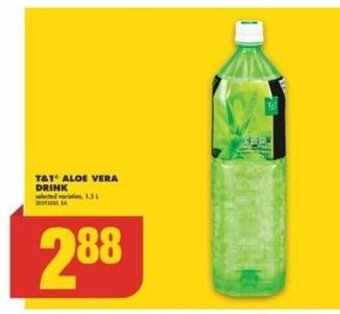 No Frills T&T ALOE VERA DRINK 1,5 L offer