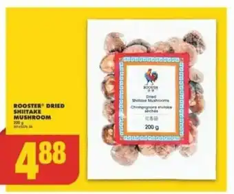 No Frills ROOSTER DRIED SHIITAKE MUSHROOM 200 g offer