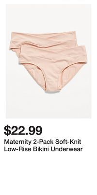 Old Navy Maternity 2-pack soft-knit low-rise bikini underwear offer