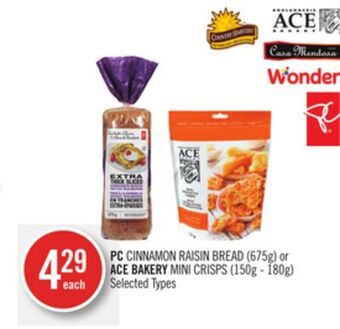 Shoppers Drug Mart Pc cinnamon raisin bread (675g) or ace bakery mini crisps (150g - 180g) offer