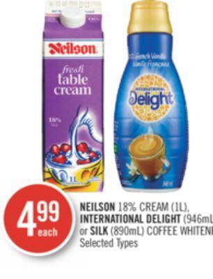 Shoppers Drug Mart Neilson 18% cream (1l), international delight (946ml or silk (890ml) coffee whitener offer